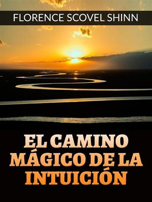 cover image of El camino mágico de la Intuición (Traducido)